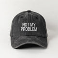 Not My Problem Siyah Şapka