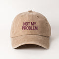 Not My Problem Bej Şapka