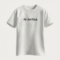 Hi Hater | T-Shirt