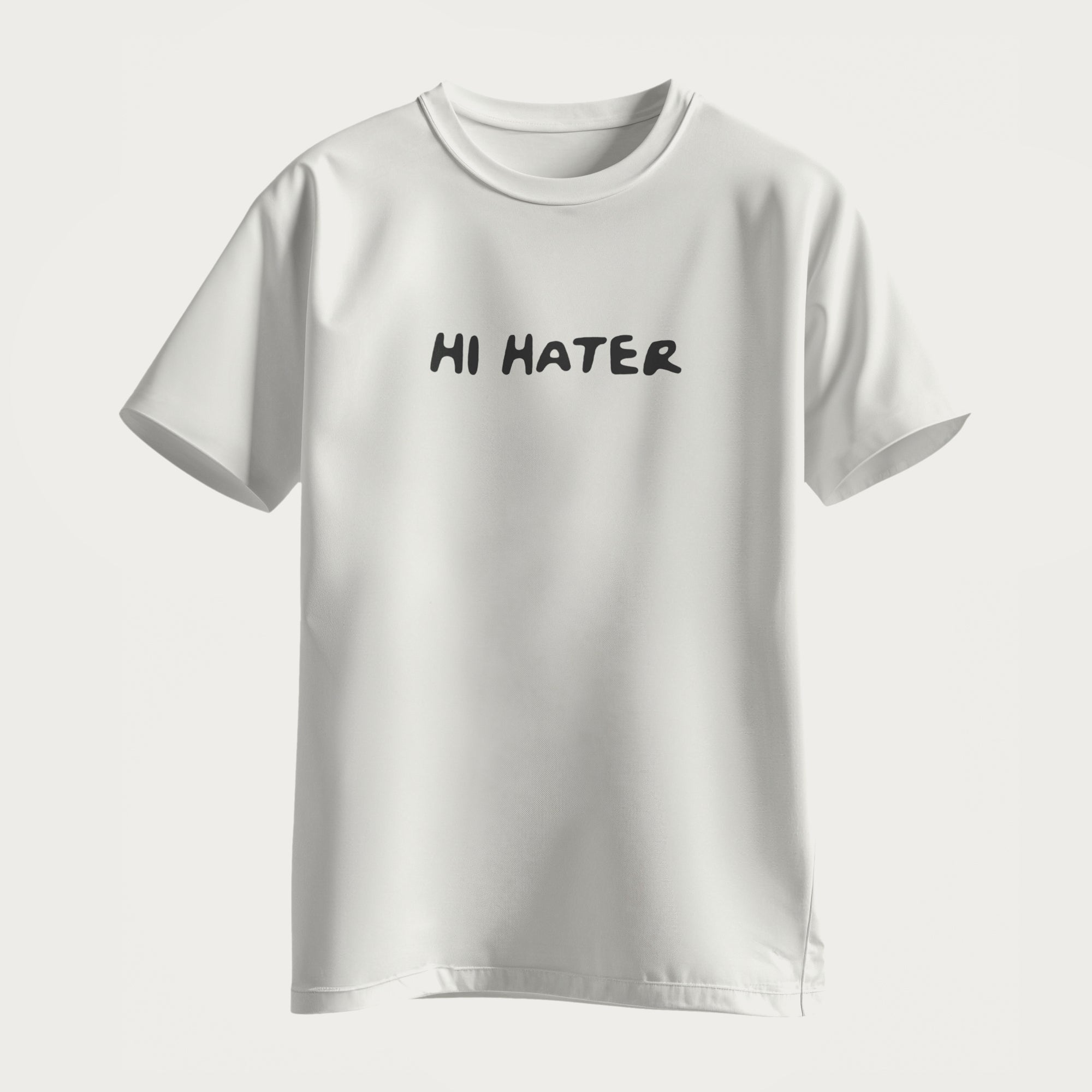 Hi Hater | T-Shirt