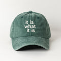 It Is What It Is Yeşil Şapka